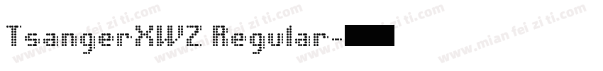 TsangerXWZ Regular字体转换